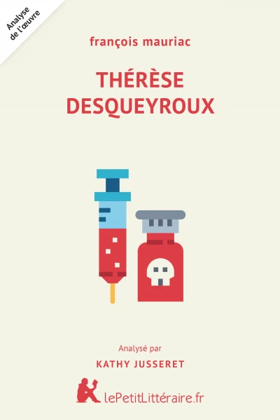 Analyse du livre :  Thérèse Desqueyroux